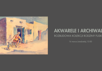 Rozbudowa kolekcji Rodziny Fusków - wernisaż wystawy