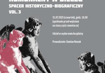 Ostatni spacer historyczno-biograficzny tego lata!