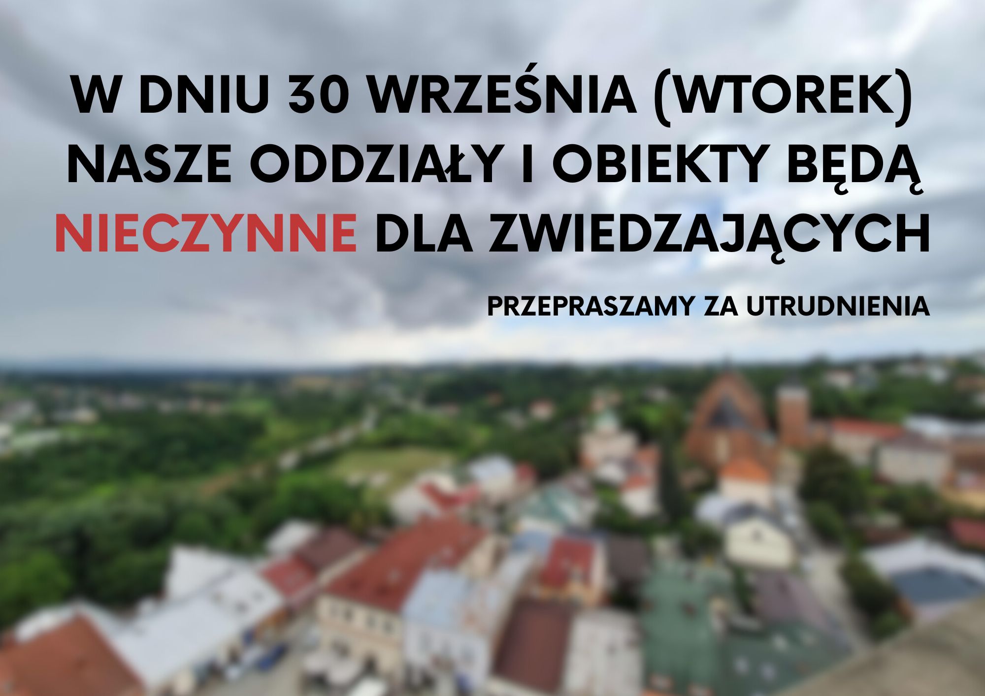 Muzeum nieczynne w dn. 30 września (wtorek)